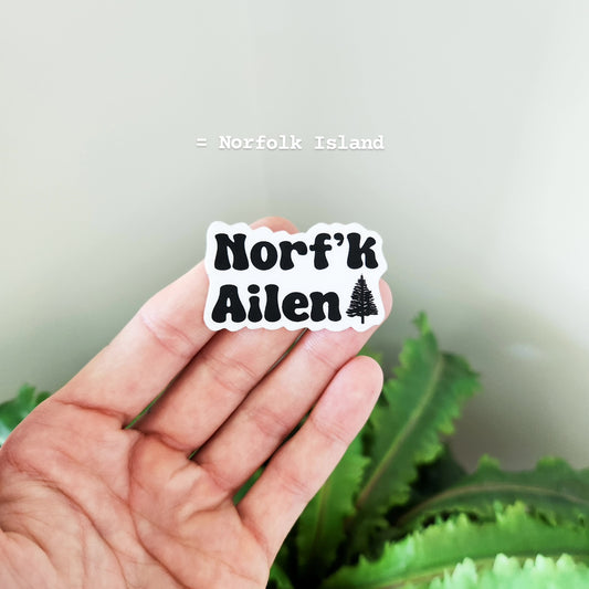 Norf’k Ailen - Norfolk Island Sticker