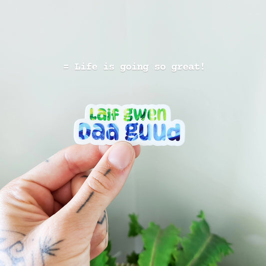 Laif Gwen Daa Guud- Norfolk Island Sticker